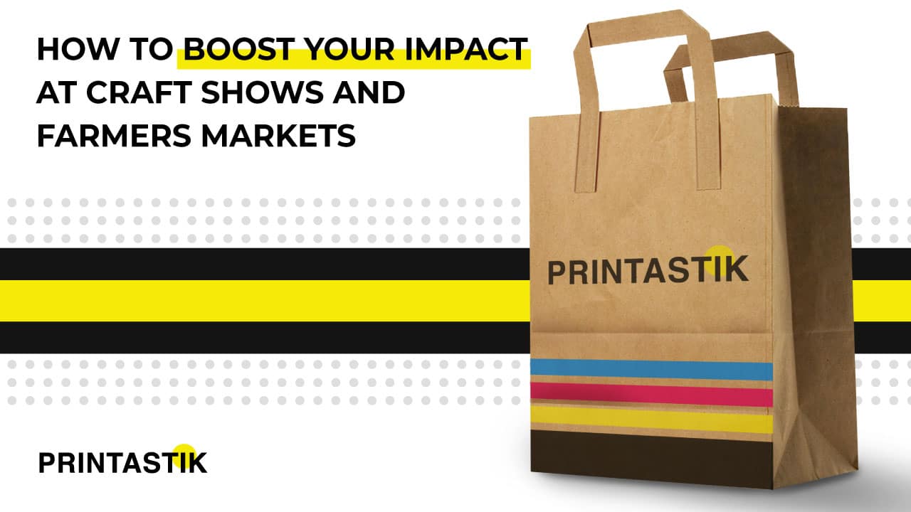 An online banner advertising a Printastik printed shopping bag with text "How To Boost Your Impact At Craft Shows And Farmers Markets"