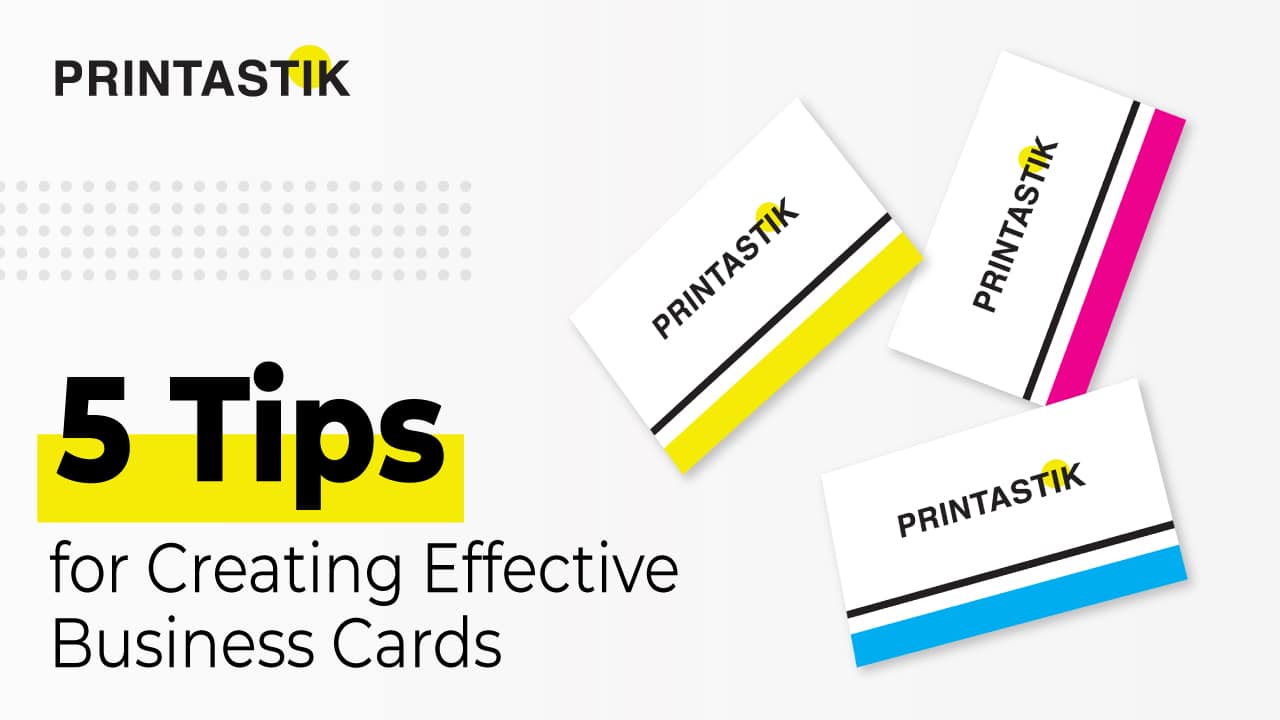 Printastik website banner featuring three Printastik business cards with text "5 Tips for creating effective business cards"
