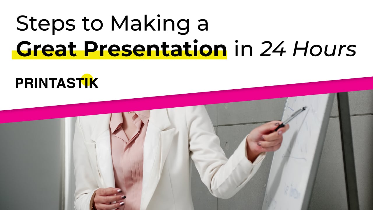 An image of a business proposal presenting with text "Steps to Making a Positive Presentation Impression in 24 Hours" on the website banner for Printastik