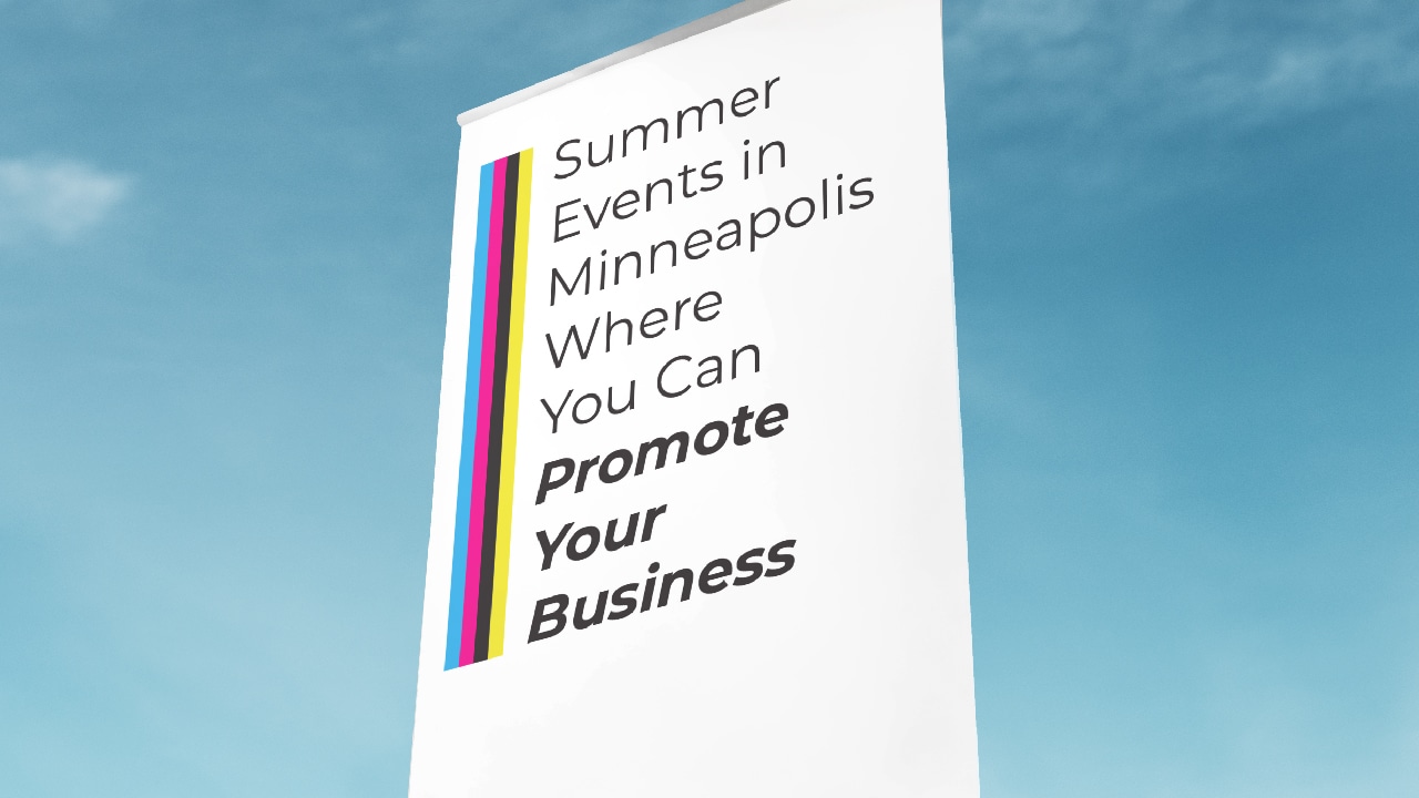 Sign reading "Summer Events in Minneapolis Where You Can Promote Your Business"